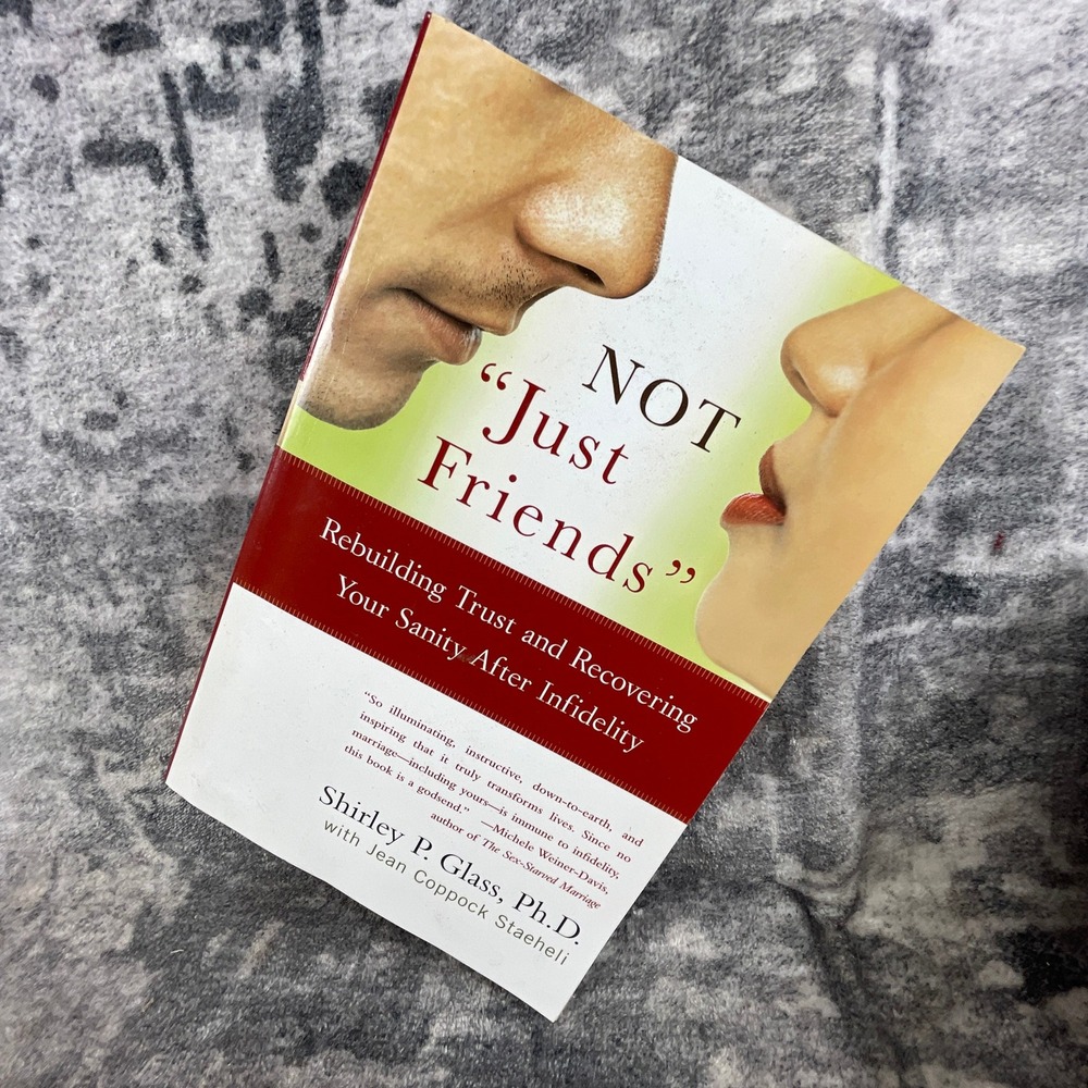 Shirley‎ P Glass Not Just Friends Infidelity Recovery Self Help Book